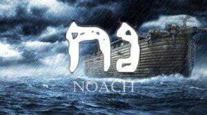 Következő hetiszakaszunk: Noách (נֹחַ)