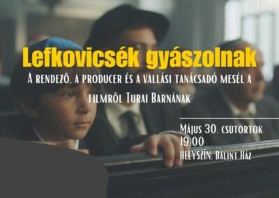 Lefkovicsék gyászolnak – filmvetítés és közönségtalálkozó a Bálint Házban