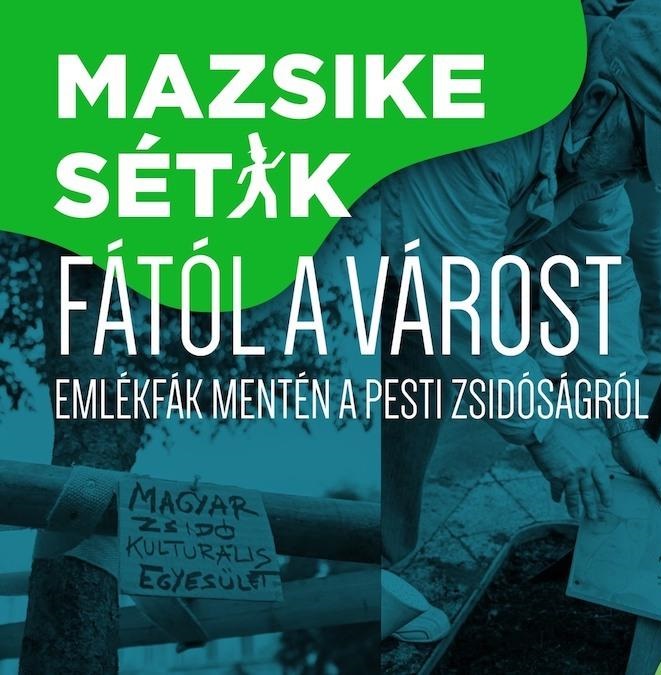 Emlékfák mentén a pesti zsidóságról – városi sétára invitál a Mazsike
