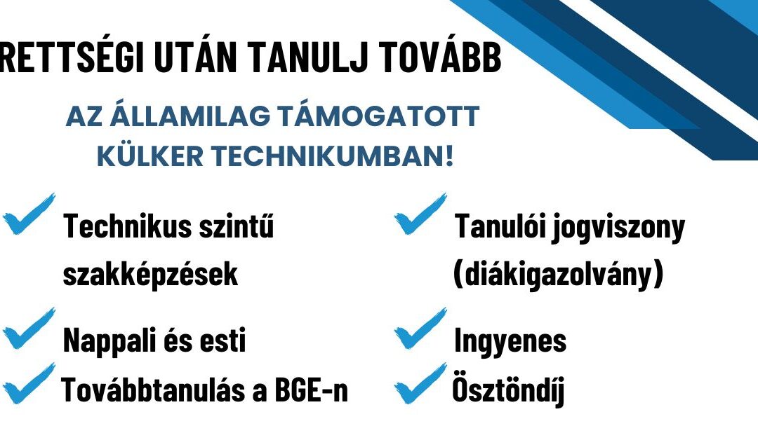 Szeptember végéig még van lehetőség beiratkozni a BZSH Külker Technikumba